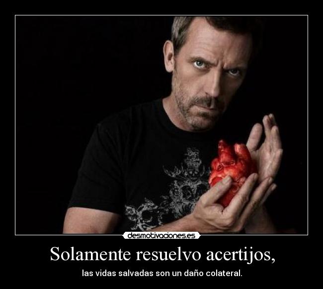 Solamente resuelvo acertijos, -