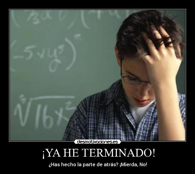 ¡YA HE TERMINADO! - 