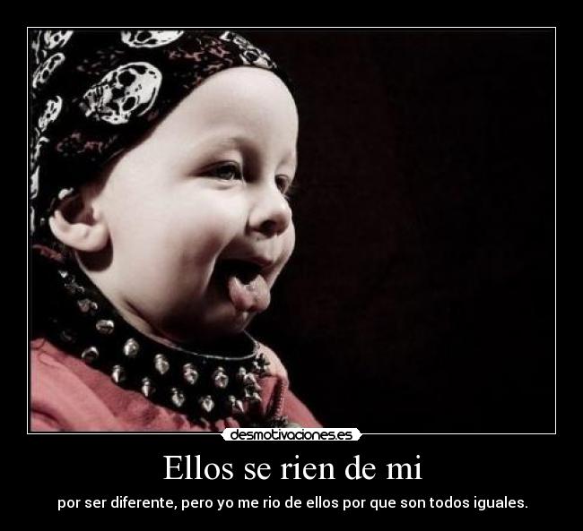 Ellos se rien de mi -