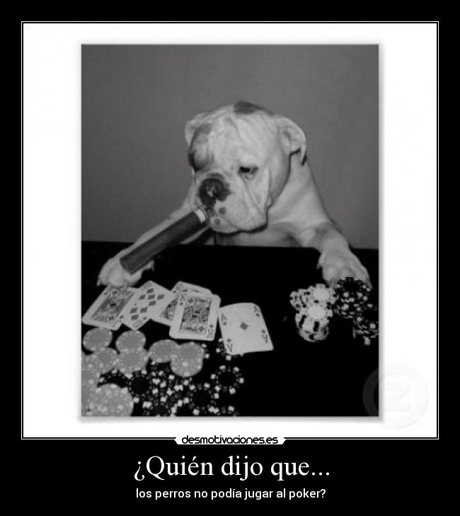 ¿Quién dijo que... -