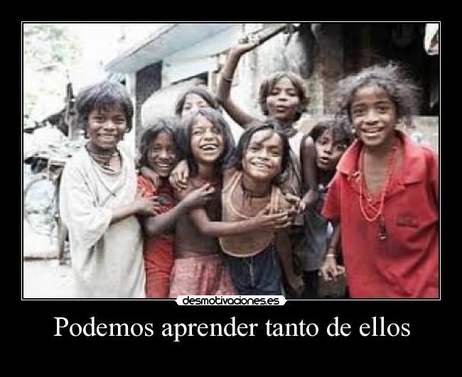 Podemos aprender tanto de ellos - 