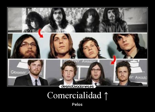 Comercialidad ↑ - Pelos ↓