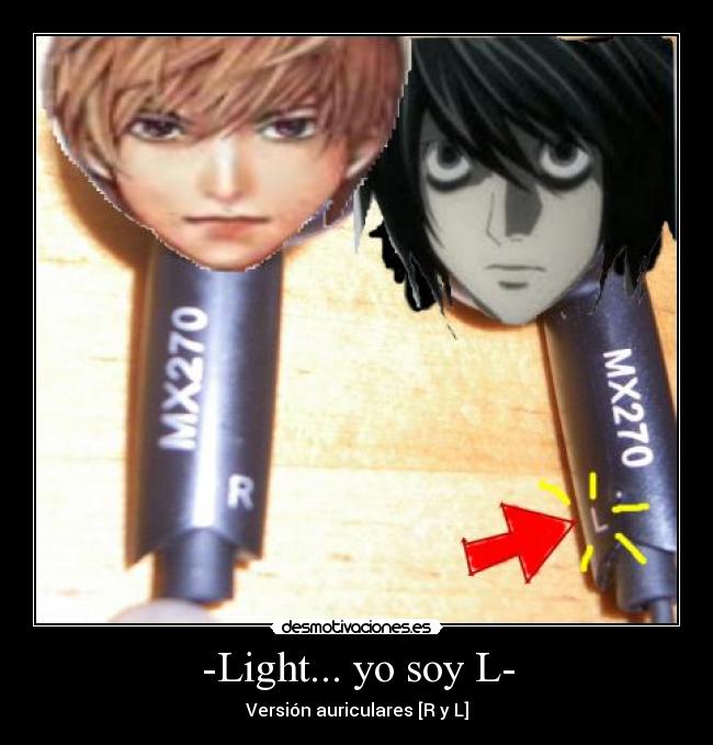 -Light... yo soy L- - 