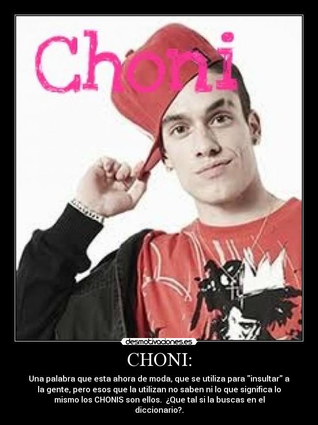 CHONI: - 