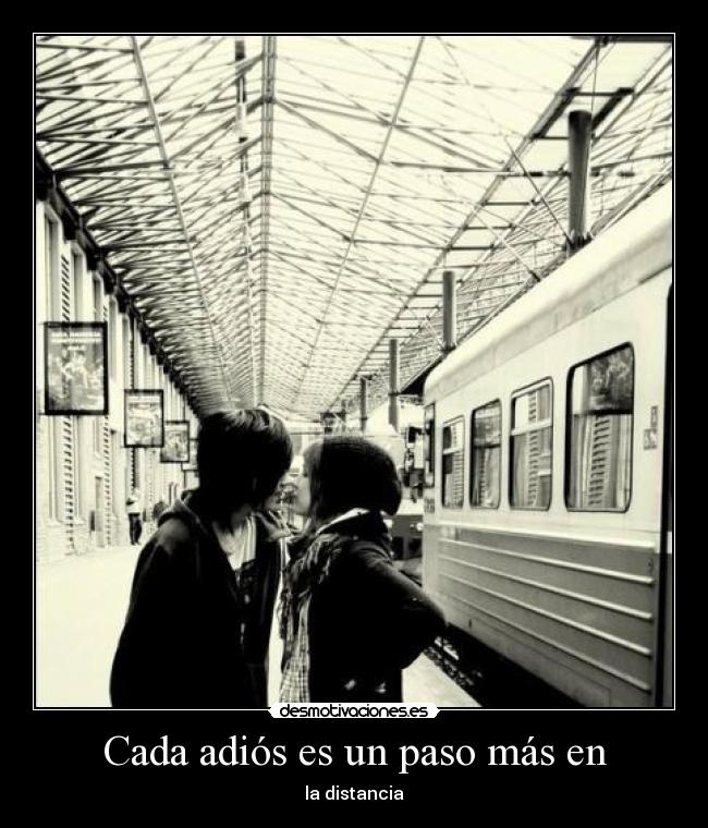Cada adiós es un paso más en - 