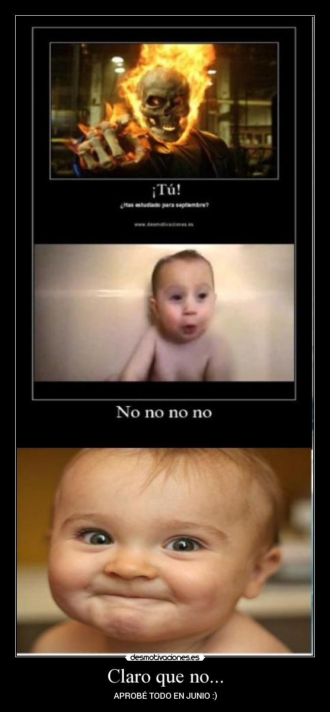 Claro que no... - APROBÉ TODO EN JUNIO :)