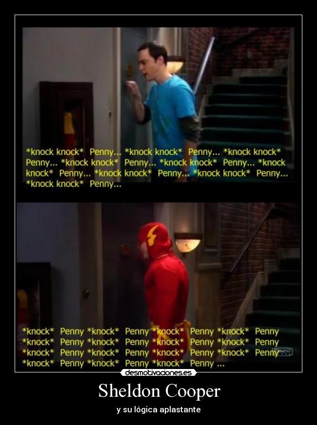 Sheldon Cooper - y su lógica aplastante