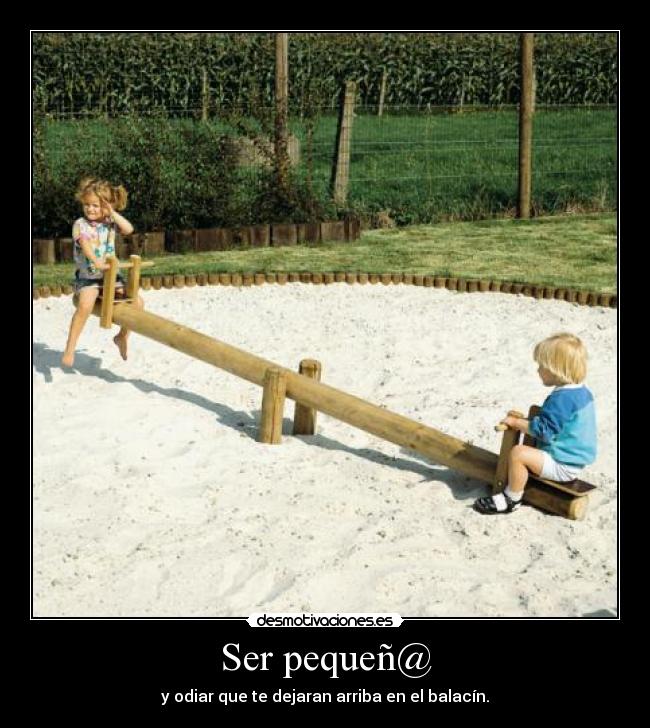 Ser pequeñ@ - 