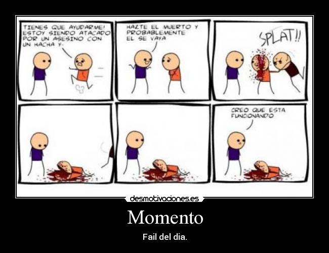 Momento - Fail del dia.