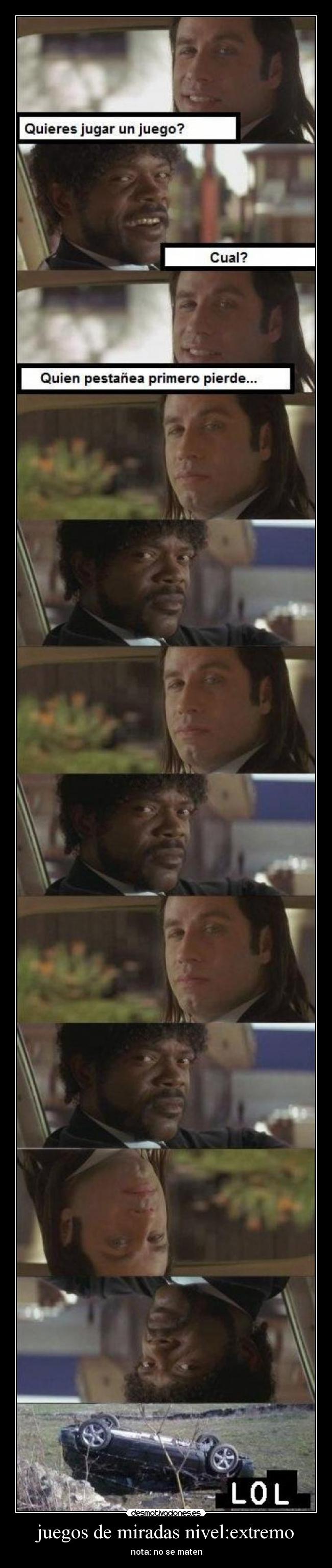 juegos de miradas nivel:extremo - nota: no se maten