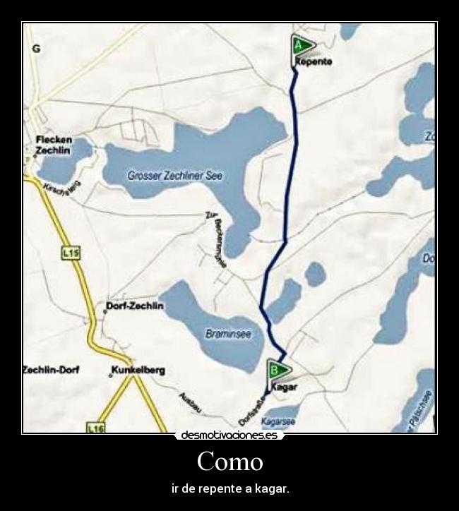 Como - ir de repente a kagar.