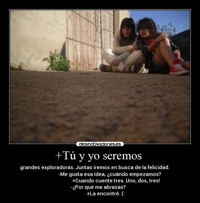 +Tú y yo seremos -