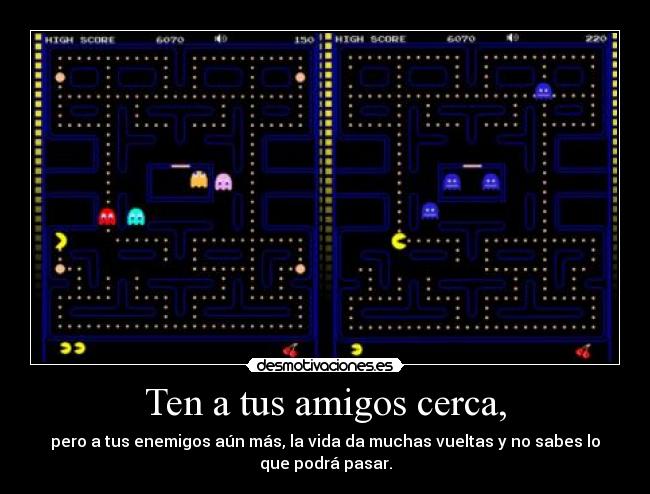 carteles amigos pac man pacman comecocos ostias soy adricomecocos forodesm desmotivaciones