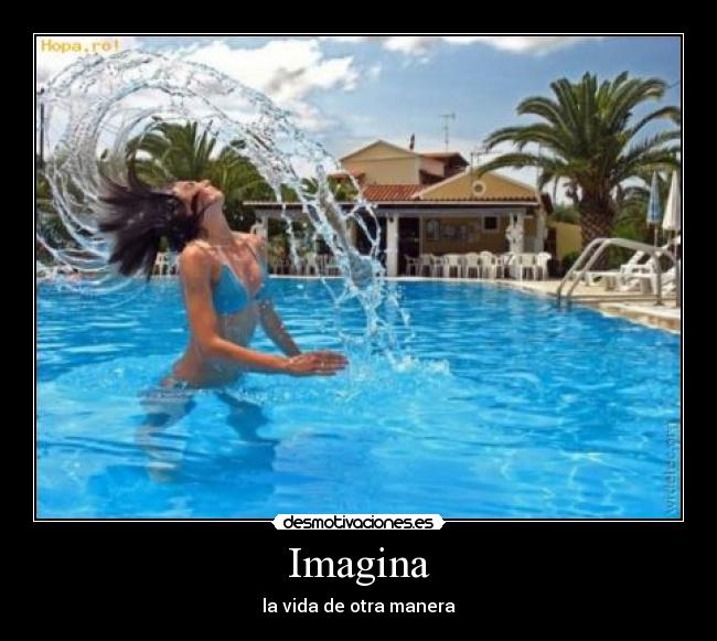 Imagina - la vida de otra manera