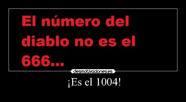 ¡Es el 1004! - 