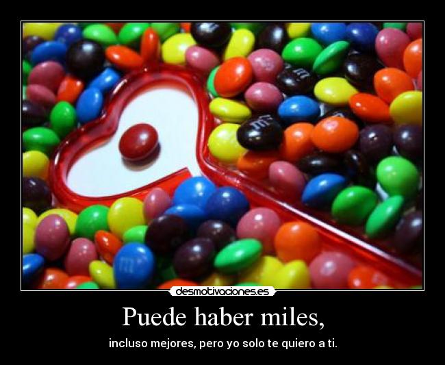 Puede haber miles, - 