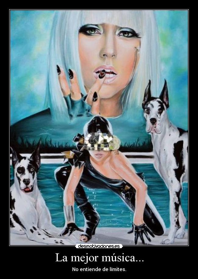 carteles musica lady gaga musica desmotivaciones