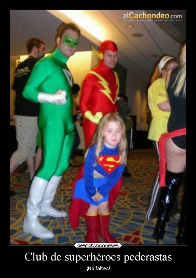 Club de superhéroes pederastas - ¡No faltes!