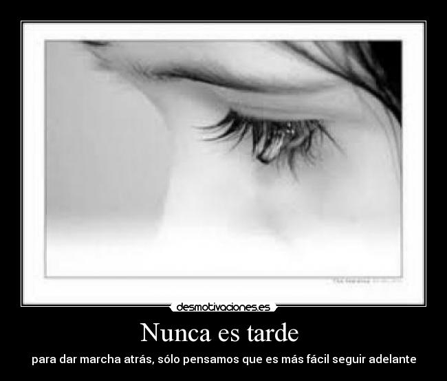 Nunca es tarde -