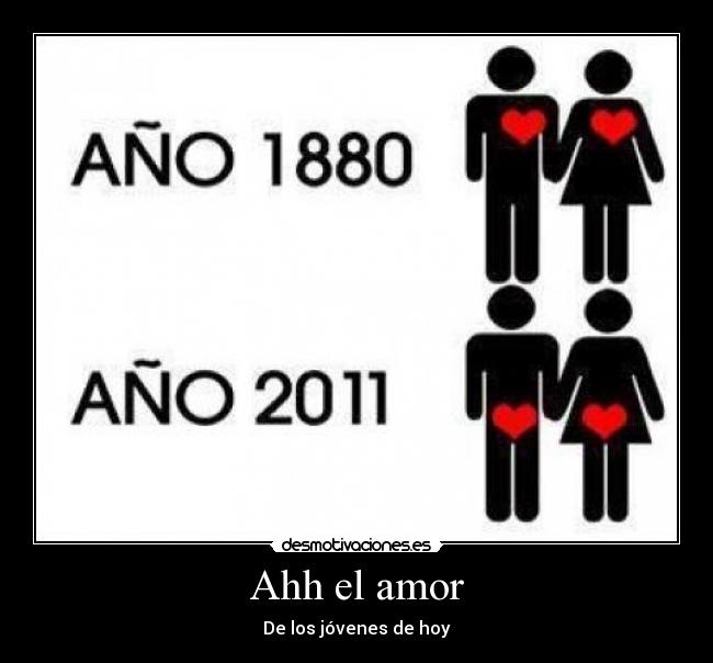 Ahh el amor - De los jóvenes de hoy
