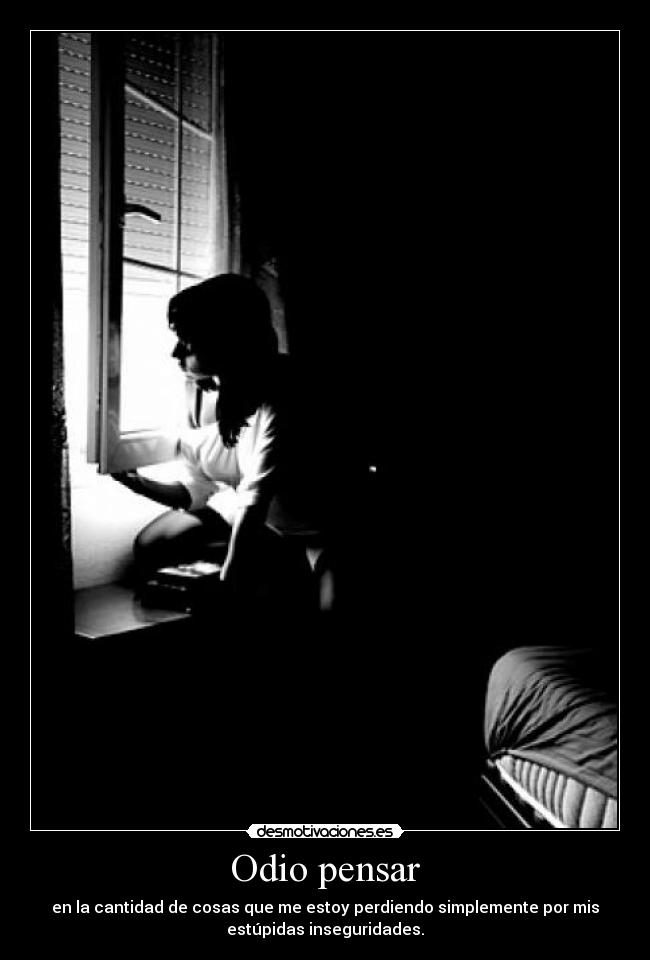 Odio pensar -