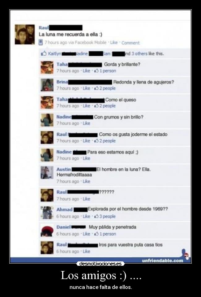 Los amigos :) .... - nunca hace falta de ellos.