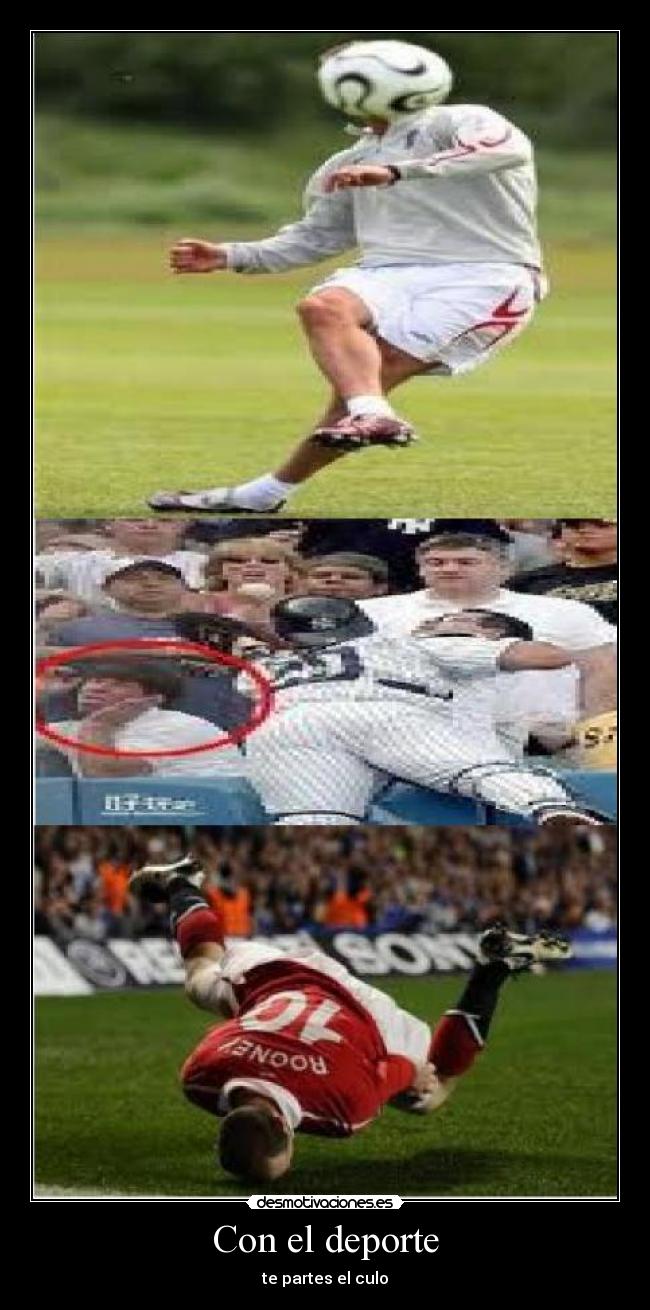 Con el deporte - te partes el culo