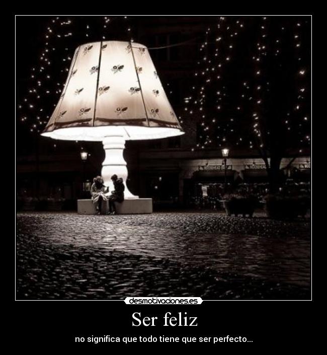 Ser feliz -