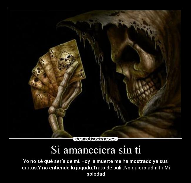 Si amaneciera sin ti -