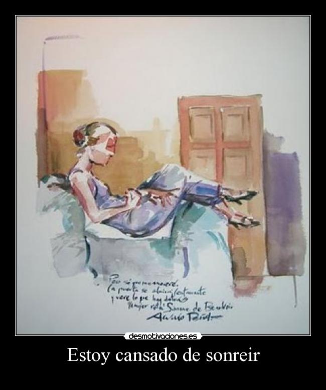 Estoy cansado de sonreir -