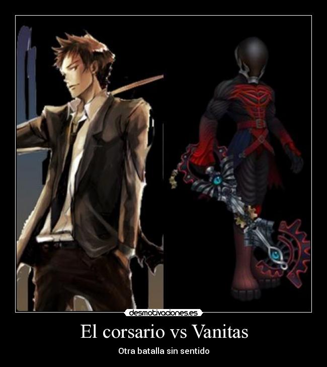 El corsario vs Vanitas - Otra batalla sin sentido