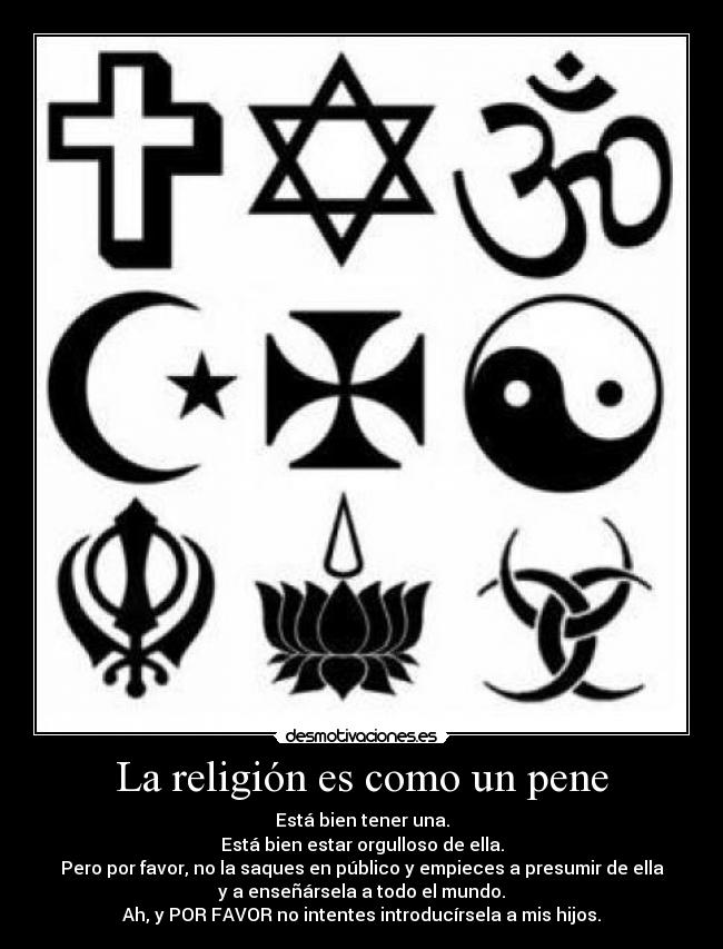 La religión es como un pene -