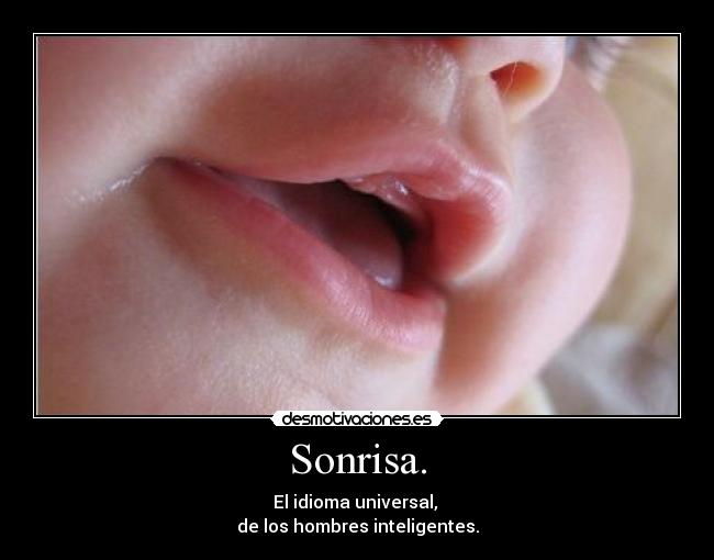 Sonrisa. -