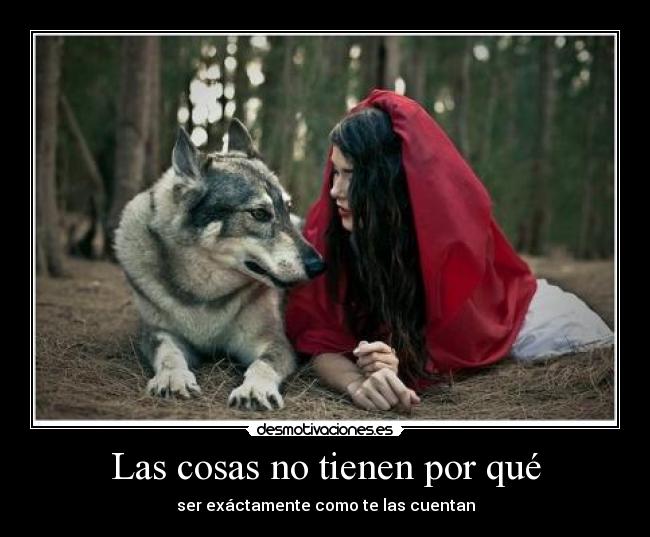 Las cosas no tienen por qué -