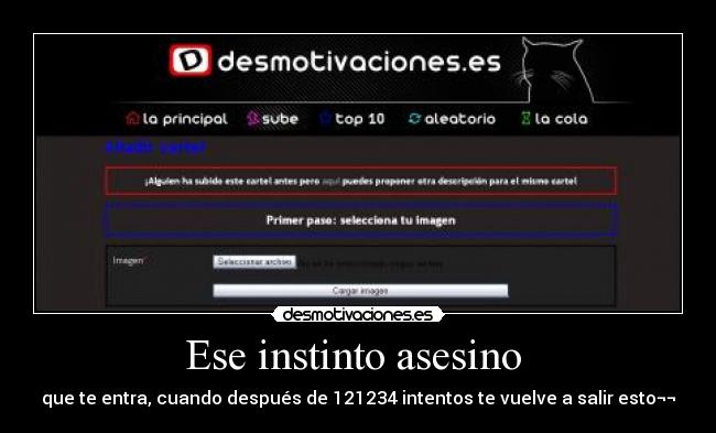 Ese instinto asesino - que te entra, cuando después de 121234 intentos te vuelve a salir esto¬¬