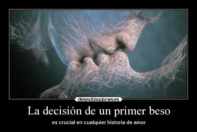 La decisión de un primer beso -