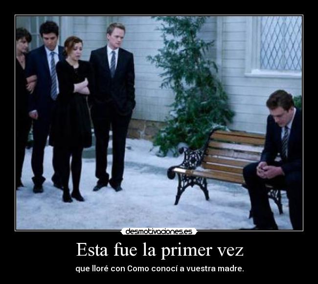 Esta fue la primer vez -