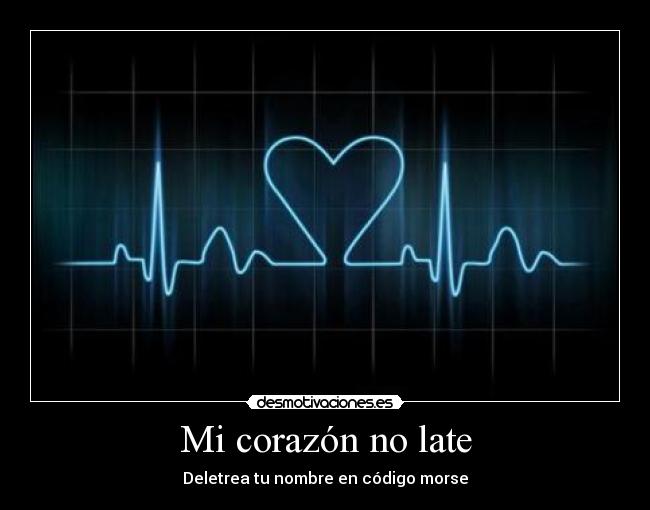 Mi corazón no late -