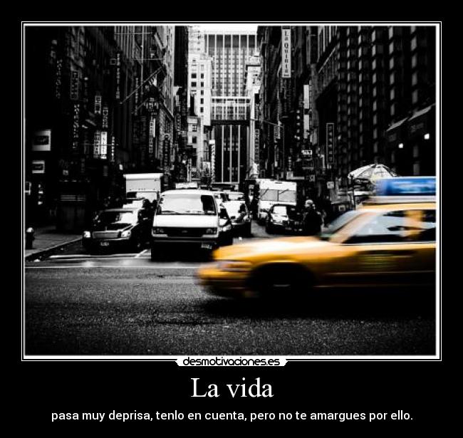 La vida -