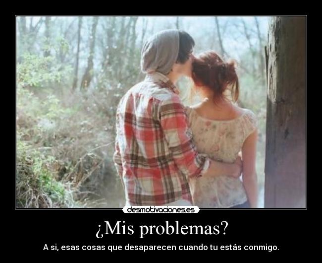 ¿Mis problemas? - 