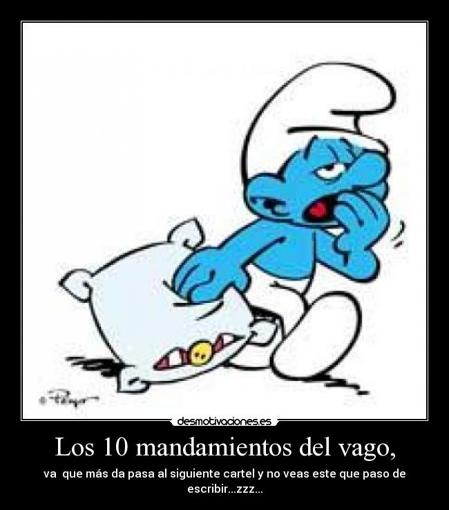 Los 10 mandamientos del vago, -