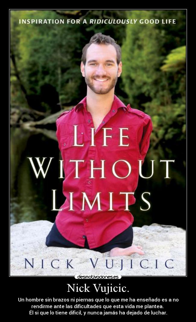 Nick Vujicic. -