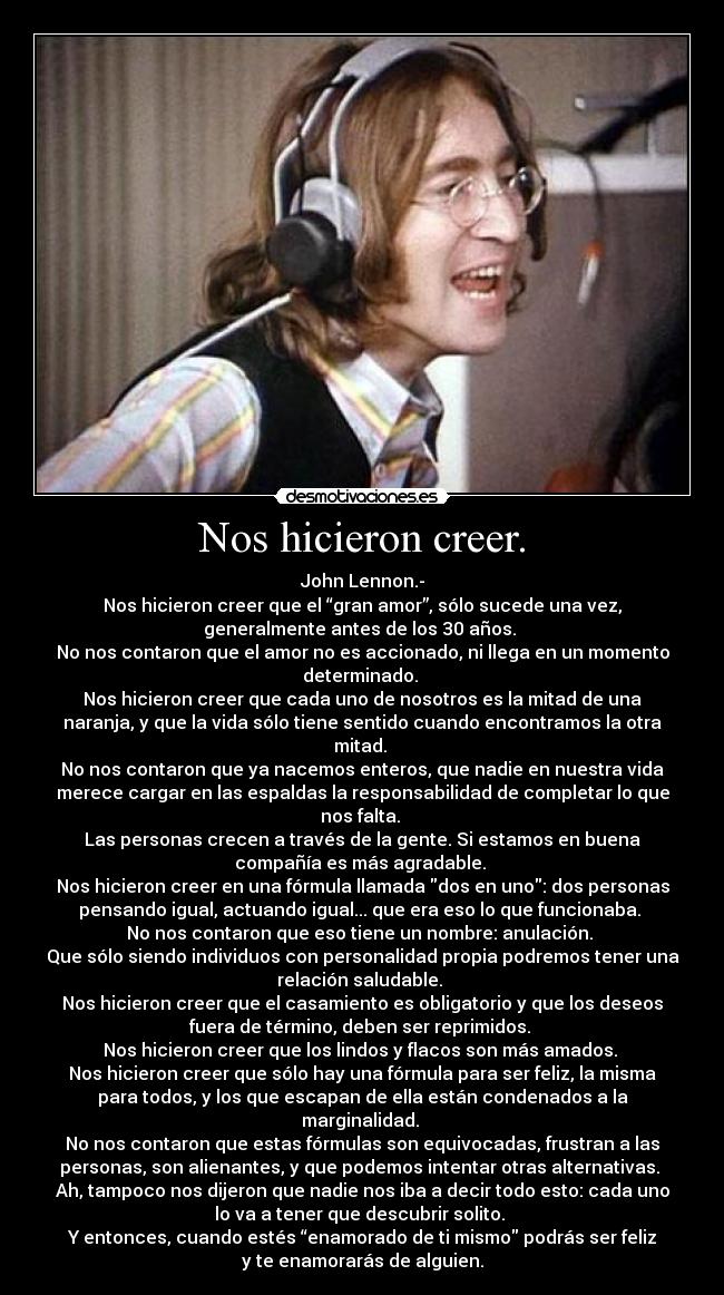 Nos hicieron creer. - 