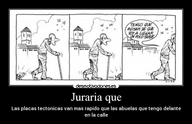 carteles viejas lentas desmotivaciones