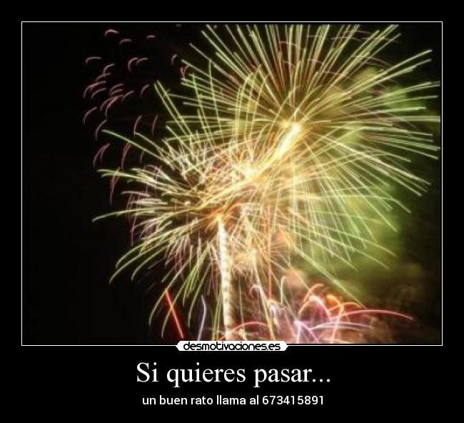 Si quieres pasar... - 