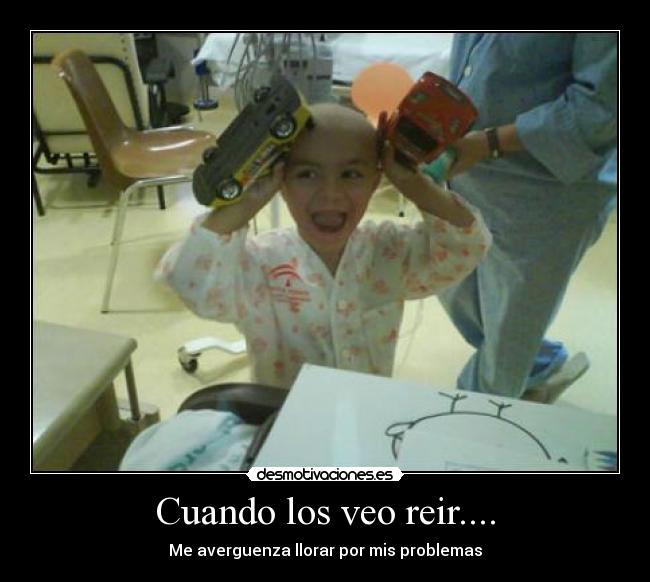 Cuando los veo reir.... - 