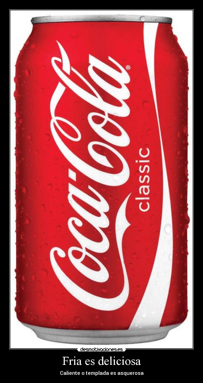 carteles cocacola beber frio calor temperatura sabor desmotivaciones