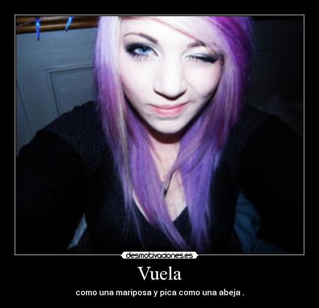 Vuela - como una mariposa y pica como una abeja .