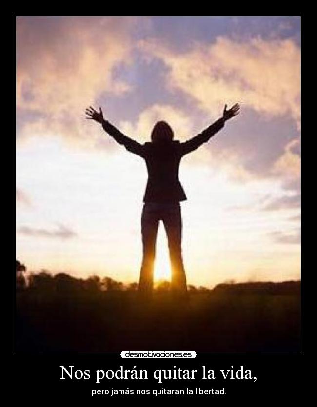 carteles vida libertad desmotivaciones