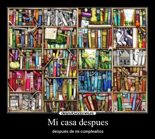 carteles casa casa libros desmotivaciones